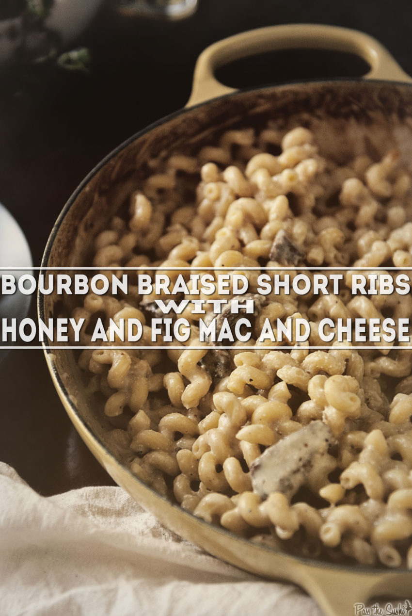 Bourbon Braised Short Ribs with Honey and Fig Mac and Cheese | Kita Roberts GirlCarnivore