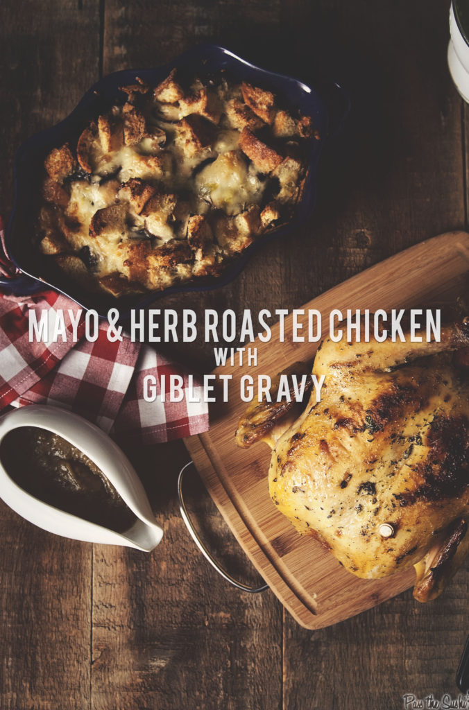 Mayo and Herb Roasted Chicken with Giblet Gravy Girl Carnivore