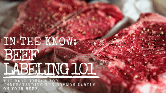 Beef Labels - What do they all actually mean? Common Labels Explained