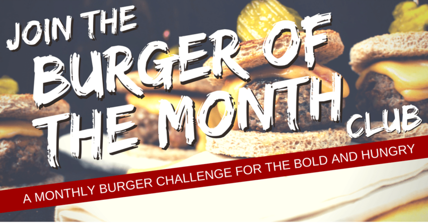 Join Girl Carnivore's Burger of the Month Club!