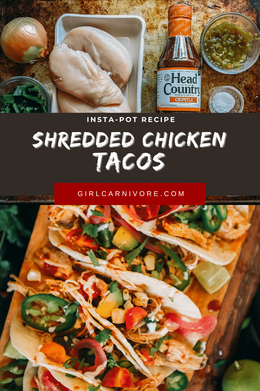 Instant Pot Chipotle Chicken Tacos - Girl Carnivore