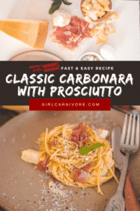 pin for fast and easy classic carbonara with prosciutto