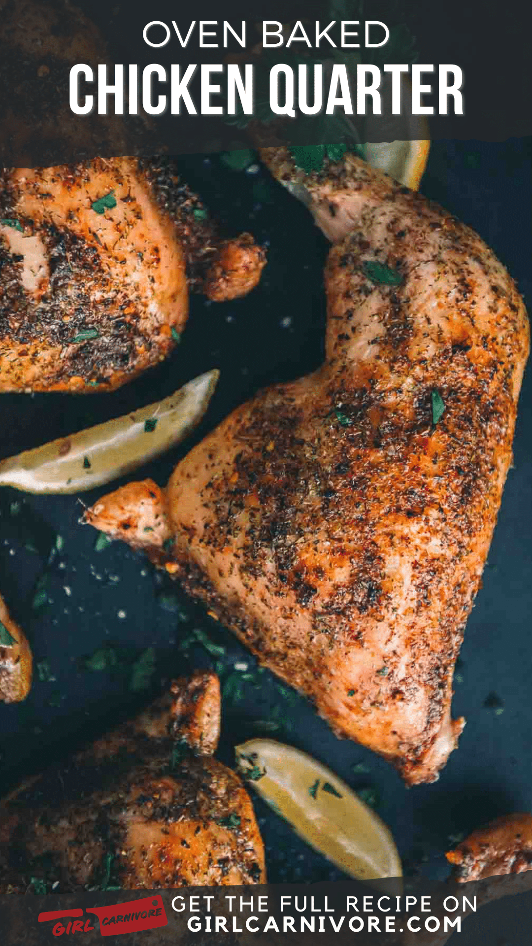 Easy Oven Baked Chicken Quarters Girl Carnivore
