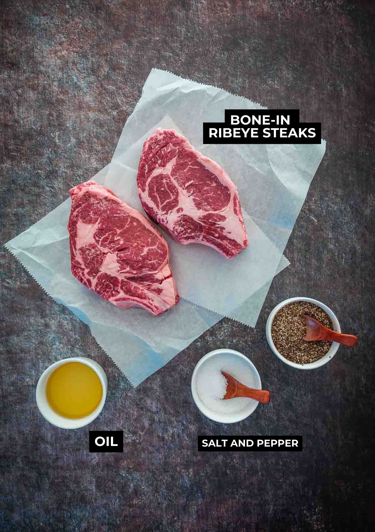 Ingredients for this bone in grilled steak recipe. 