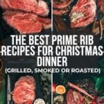 Four images of prime rib in festive settings, adorned with delightful garnishes, accompanied by text: "The Absolute Best Prime Rib Recipes for a Memorable Christmas Dinner (Grilled, Smoked, or Roasted).